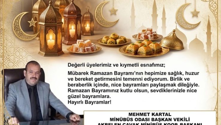 MEHMET KARTAL’dan RAMAZAN BAYRAMI MESAJI