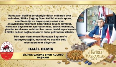 SİLİFKE ÇAĞDAŞ SPOR KULUBU BAŞKANI HALİL DEMİR’den BAYRAM MESAJI