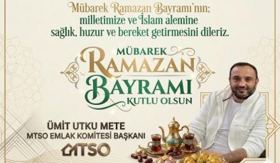 ÜMÜT UTKU METE’DEN RAMAZAN BAYRAMI MESAJI