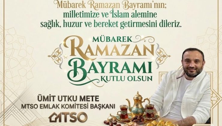 ÜMÜT UTKU METE’DEN RAMAZAN BAYRAMI MESAJI