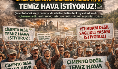 Tarsus ilçesinde yapılması planlanan çimento fabrikası ve hammadde sahaları projesi, bölge halkının tepkisiyle karşılandı. Projenin çevreyi olumsuz etkileyeceği gerekçesiyle ÇED olumlu kararı verilmedi.