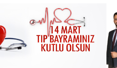 BAŞKAN DELİL ÖZER’DEN 14 MART TIP BAYRAMI MESAJI