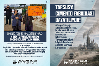 – CHP PM ÜYESİ OZAN VARAL “TARSUS’A ÇİMENTO FABRİKASI DAYATILIYOR!” -“14 MAHALLEYİ ETKİLEYECEK PROJEYE HALKIN RIZASI YOK”