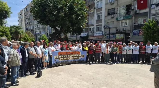 Mersin Emek ve Demokrasi Platformu’ndan 1 Mayıs çağrısı: ‘Birleşelim, değiştirelim!’