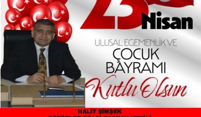 HALİT ŞİMŞEK 23NİSAN MESAJI