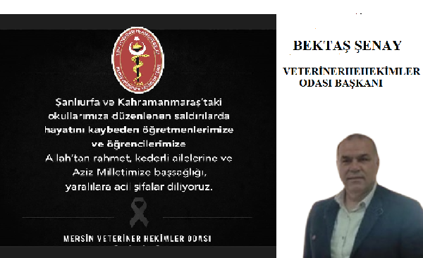 MERSİN VETERİNER ODASI BAŞKANININDAN  TAZİYE MESAJI