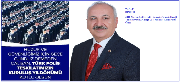 Talat Dinçer’in Polis Haftası Kutlama Mesajı