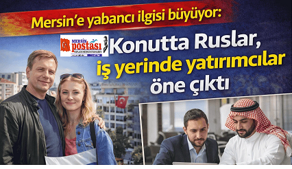 Mersin’e Yabancı İlgisi Büyüyor: Kimler Gayrimenkul Alıyor?