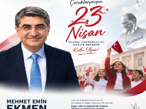 M EMİN EKMEN 23 NİSAN  MESAJI
