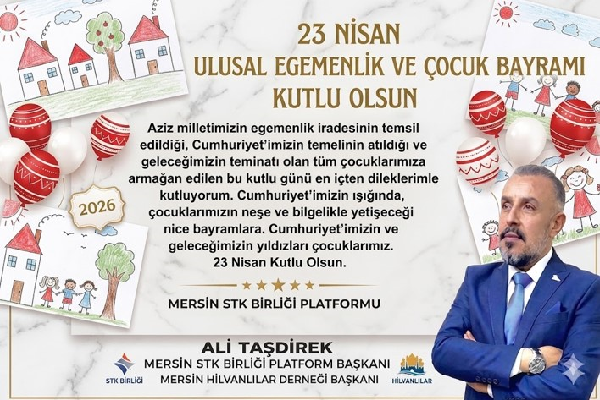 ALİ TAŞDİREK 23 NİSAN MESAJI