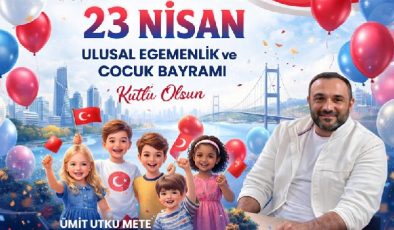 ÜMİT METE MTSO EMLAK KOMİTE BŞK 23NİSAN MESAJI
