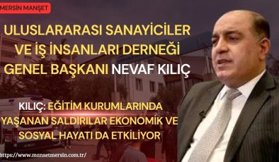 Uluslararası Sanayiciler ve İş İnsanları Derneği Genel Başkanı Nevaf Kılıç, Başsağlığı ve Şifa Mesajı