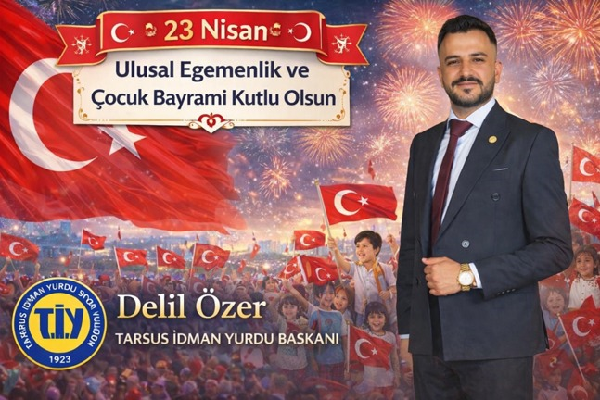 DELİL ÖZER 23 NİSAN MESAJI