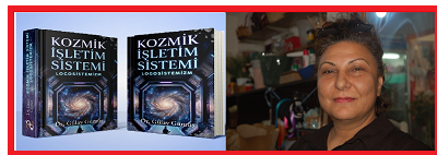 DR.GÜLAY GÜMÜŞ  ,ÜN YENİ KİTAP I ÇIKTI ..Kozmik İşletim Sistemi: LOGOSİSTEMİZM