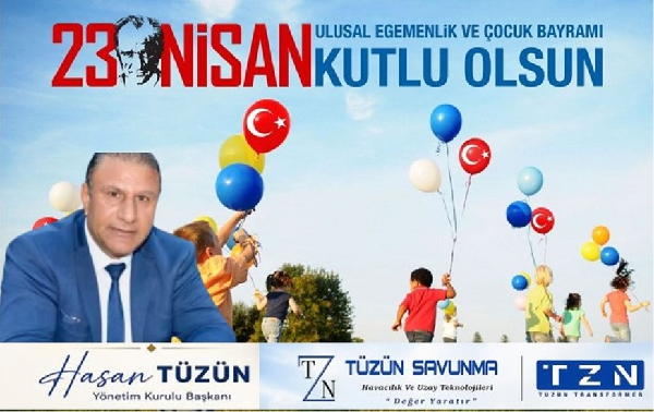 HASAN TÜZÜN 23 NİSAN MESAJI