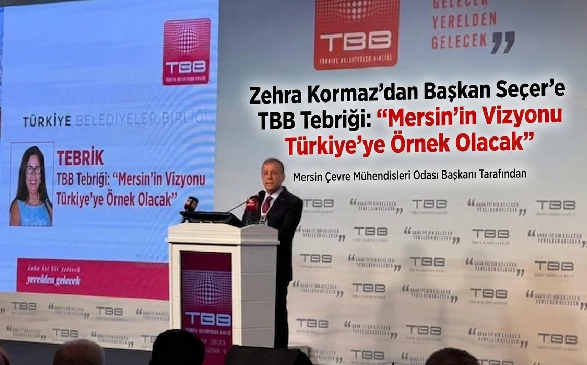 Zehra Korkmaz’dan Başkan Seçer’e TBB Tebriği: “Mersin’in Vizyonu Türkiye’ye Örnek Olacak”