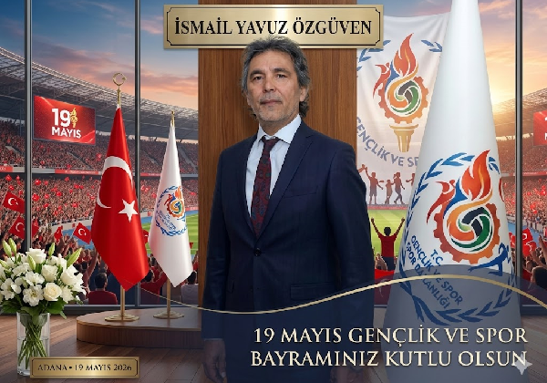 İSMAİL YAVUZ ÖZGÜVEN  YAVUZ TARIM İŞLETME SAHİBİ MTSO ÜYESİ  ATATÜRÜK Ü ANMA GENÇLİK VE SPOR BAYRAMI MESAJI