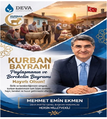 M.EMİN EKMEN  MERSİN DEVA PARTİSİ MİLLET VEKİLİ  KURBAN BAYRAMI MESAJI