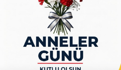 BAŞKAN ALDEMİR: “ANNELERİMİZ, SEVGİNİN VE MERHAMETİN EN GÜÇLÜ KALELERİDİR”