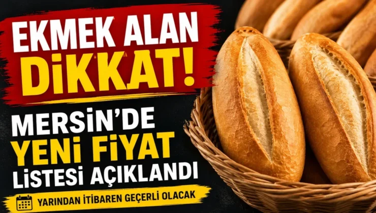 Mersin’de ekmeğe zam kararı! İşte yeni tarife