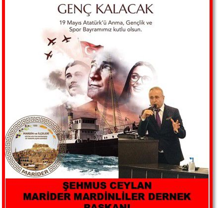 ŞEHMUS CEYLAN MARİDER DERNEK BAŞKANI  ATATÜRK Ü ANMA GENÇLİK VE SPOR BAYRAMI KUTLAMA MESAJI