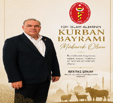 BEKTAŞ ŞENAY  MERSİN VETERİNER HEKİMLER ODASI BAŞAKNI KURBAN BAYRAMI MESAJI
