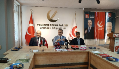 Yeniden Refah Partisi Mersin’de: Suat Kılıç’tan Önemli Mesajlar