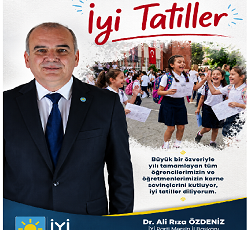 İYİ Parti Mersin İl Başkanı Dr. Ali Rıza Özdeniz’den Karne Günü Mesajı