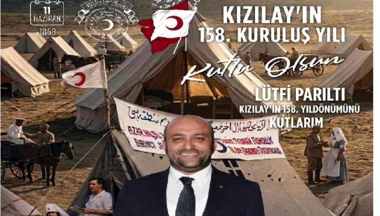 MERSİN KIZILAY BAŞKANI LÜTFÜ PARILTI’DAN ANLAMLI MESAJ: “TÜRK KIZILAYI 158 YAŞINDA!”