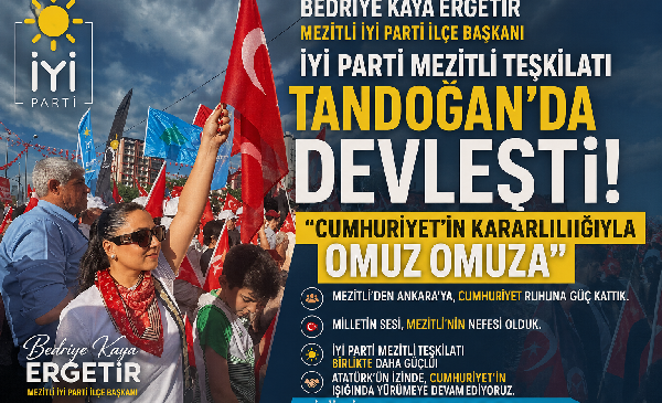 İYİ Parti Mezitli Teşkilatı Tandoğan’da Devleşti: “Cumhuriyet’in Kararlılığıyla Omuz Omuza”