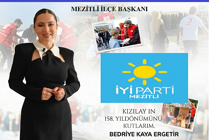 İYİ PARTİ MEZİTLİ İLÇE BAŞKANI ERGETİR’DEN KIZILAY’IN 158. YILINA ANLAMLI MESAJ