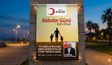 KIZILAY MERSİN ŞUBE BAŞKANI LÜTFI PARILTI’DAN ANLAMLI BABALAR GÜNÜ MESAJI
