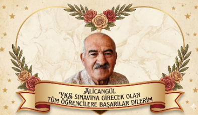 ALİCAN GÜL’DEN YKS’YE GİRECEK ADAYLARA BAŞARI MESAJI