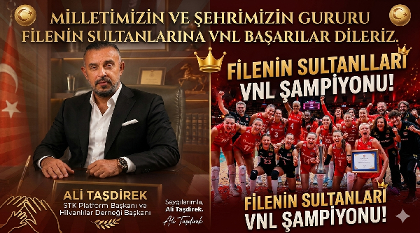 STK PLATFORM BAŞKANI ALİ TAŞDİREK’TEN FİLENİN SULTANLARI’NA VNL TEBRİĞİ: “MİLLETİMİZİN VE ŞEHRİMİZİN GURURU”