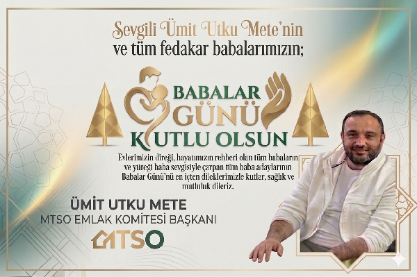 MTSO EMLAK KOMİTESİ BAŞKANI ÜMİT UTKU METE’DEN ANLAMLI KUTLAMA