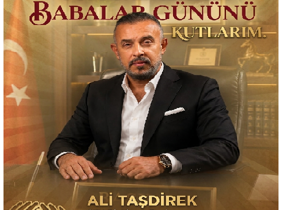 STK Platform Başkanı ve Hilvanlılar Derneği Başkanı Ali Taşdirek, Babalar Günü dolayısıyla anlamlı bir kutlama mesajı yayımladı.