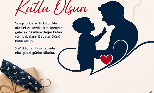 MERSİN VETERİNER HEKİMLER ODASI BAŞKANI BEKTAŞ ŞENAY’DAN ANLAMLI BABALAR GÜNÜ MESAJI