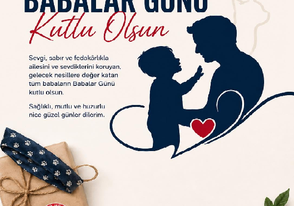 MERSİN VETERİNER HEKİMLER ODASI BAŞKANI BEKTAŞ ŞENAY’DAN ANLAMLI BABALAR GÜNÜ MESAJI