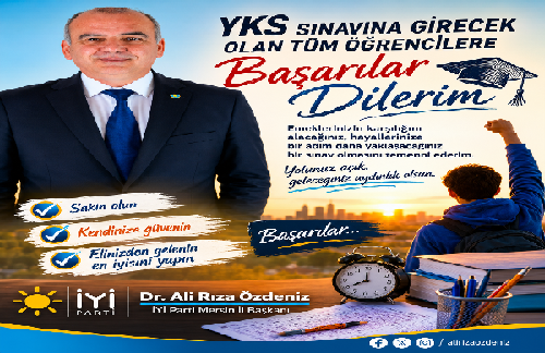 BAŞKAN ÖZDENİZ’DEN YKS’YE GİRECEK ÖĞRENCİLERE BAŞARI MESAJI: “GELECEĞİMİZ SİZLERE EMANET”